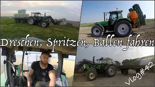 FarmVLOG#42 Dreschen, Spritzen und Ballen Fahren