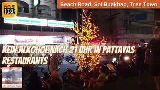 Nach 21 Uhr in Pattaya ❌🍺 Die aktuelle Situation am Tag 1 mit neuen Regeln - Thailand Januar 2022