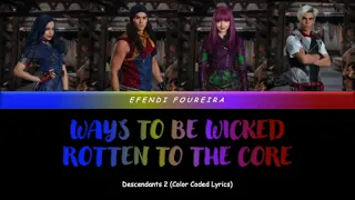 Descendants 2 - Ways To Be Wicked/Rotten To The Core (Live) (Color Coded Lyrics)