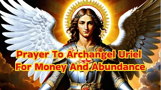 Prayer To Archangel Uriel For Money And Abundance | Check Description @godandpositivity