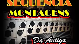 Sequência de Montagens (Funk da Antiga)