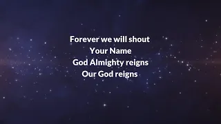 God Almighty Reigns Lyric Video | Misha Goetz (featuring Joshua Aaron)