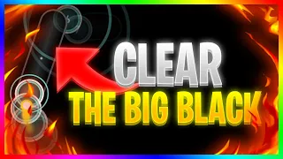 JE CLEAR THE BIG BLACK !