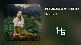 Sandra N. - Pe cărarea munților | 1 Hour