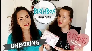 [Unboxing] La Birchbox du mois de mai 2018 feat. Akila