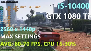 GTA 5 _ i5-10400 + GTX 1080 Ti * NEW 2020 * 1440p Max Settings - Grand Theft Auto V