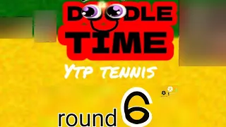 doodle time ytp tennis round 6