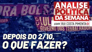 Depois do 2 de Outubro, o que fazer? -  Análise Política da Semana, com Rui Costa Pimenta - 16/10/21