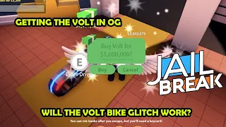 Getting the Volt Bike in OG Jailbreak (Will the first person glitch work?)