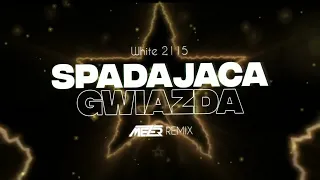 White 2115 - Spadająca gwiazda (MEZER REMIX)