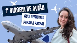 Primeira Viagem de Avião PASSO A PASSO e DICAS para o seu PRIMEIRO VOO