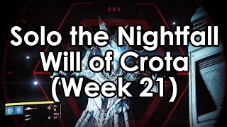 Destiny: How to Solo the Nightfall – Will of Crota Guide for Week 21