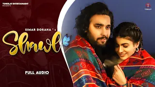 Shawl(Extended Version) - Simar Dorraha - New Punjabi Songs 2022 - Latest Punjabi Song 2022