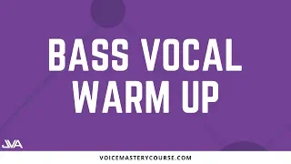 BASS VOCAL WARM UP