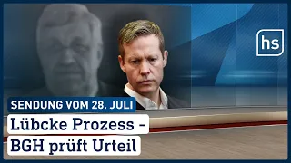 Lübcke Prozess - BGH prüft Urteil | hessenschau vom 28.07.2022