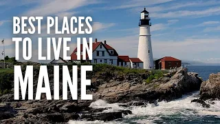 20 Best Places to Live in Maine