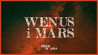 DeDe Negra - Wenus i Mars (Official Lyric Video)