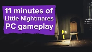 11 minutes of Little Nightmares gameplay - Little Nightmares PC demo