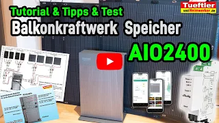 AIO2400 Test & Tutorial zum wohl schönsten Speicher für Balkonkraftwerke - #Tueftler DIY