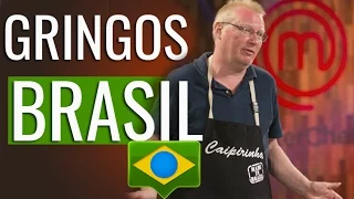 OS GRINGOS  DO MASTERCHEF BRASIL