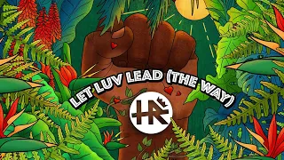 H.R. "Let Luv Lead (The Way)" II feat. Harrison Stafford of Groundation