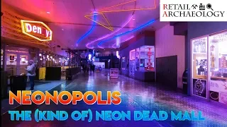 Neonopolis: The (Kind Of) Neon Dead Mall | Retail Archaeology