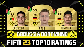 FIFA 23 | OFFICIAL TOP 10 BORUSSIA DORTMUND PLAYERS! 😱🔥