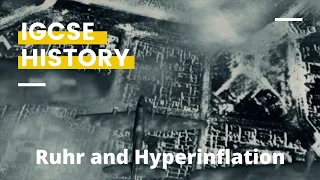Ruhr Crisis 1923 and Hyperinflation | Weimar Germany IGCSE History