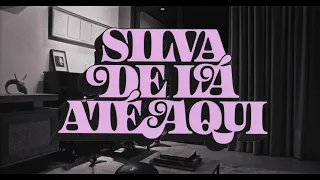 Silva - Ainda (De Lá Até Aqui)