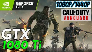 Call of Duty Vanguard - GTX 1080 Ti FPS Test (1080p/1440p)