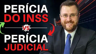 PERÍCIA DO INSS X PERÍCIA JUDICIAL