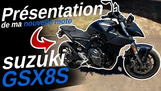 PRÉSENTATION de ma nouvelle moto SUZUKI GSX8S