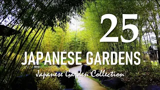 Dry garden, Bamboo path and more | 25 JAPANESE GARDENS