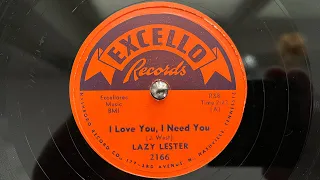 Lazy Lester - I Love You, I Need You (Spinning 78 RPM US Excello)