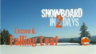 Snowboard in 2 Days - Falling Leaf