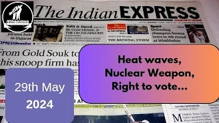 29th May 2024 | Today Indian Express Newspaper Editorial, Ideas Analysis | By Gargi Classes