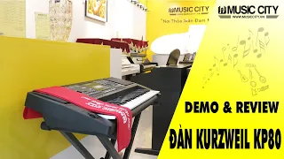 Demo Đàn Organ Kurzweil KP80 - Music City ( By Quang Nguyen )