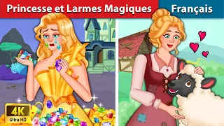 Princesse et Larmes Magiques 💧 Contes De Fées Français | WOA - French Fairy Tales