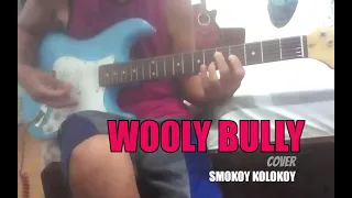 WOOLY BULLY / Sam The Sham and The Pharaohs cover .. Guitar Jam ... SMOKOY KOLOKOY