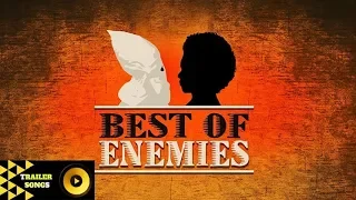 The Best of Enemies Trailer Song Music Soundtrack Theme Song
