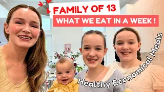 Family of 13 ❤️ What we eat in a week! Healthy Economical Meals 🥕 + Pearl plays at Stulberg!
