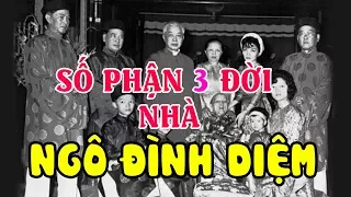 Tiểu Sử Dòng Họ NGÔ ĐÌNH DIỆM - Số Phận Toàn Thể Con Cháu 3 Họ Gia Đình Nhà Ngô Đình Diệm