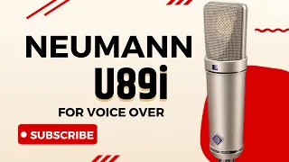 Neumann U89i for Voice Over