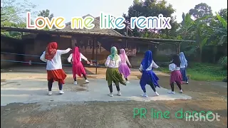 Love Me Like Remix Line Dance By Purimas Regency LD