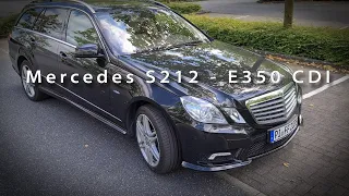 Mercedes S212 - E350 CDI - Vorstellung, keine Kaufberatung.