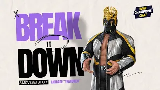 Maybe the 3rd Best Free Trickster | Andrade "Tranquilo" | Break It Down | WWE Champions Chat