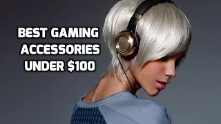 10 Best Gaming Accessories Under $100 (2015)