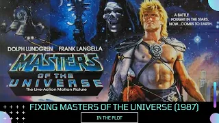 Fixing Masters of the Universe (1987)