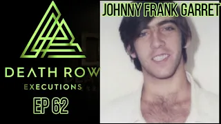 Death Row Executions- Johnny Frank Garrett-Was he innocent? 17 yrs old w/ Schizophrenia and DID ep62