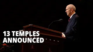 At the October 2021 General Conference, the Prophet Says the Church Will Build 13 More Temples